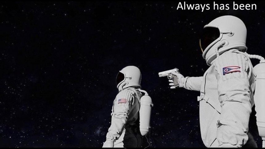 Astronaut Always Has Been Meme Template