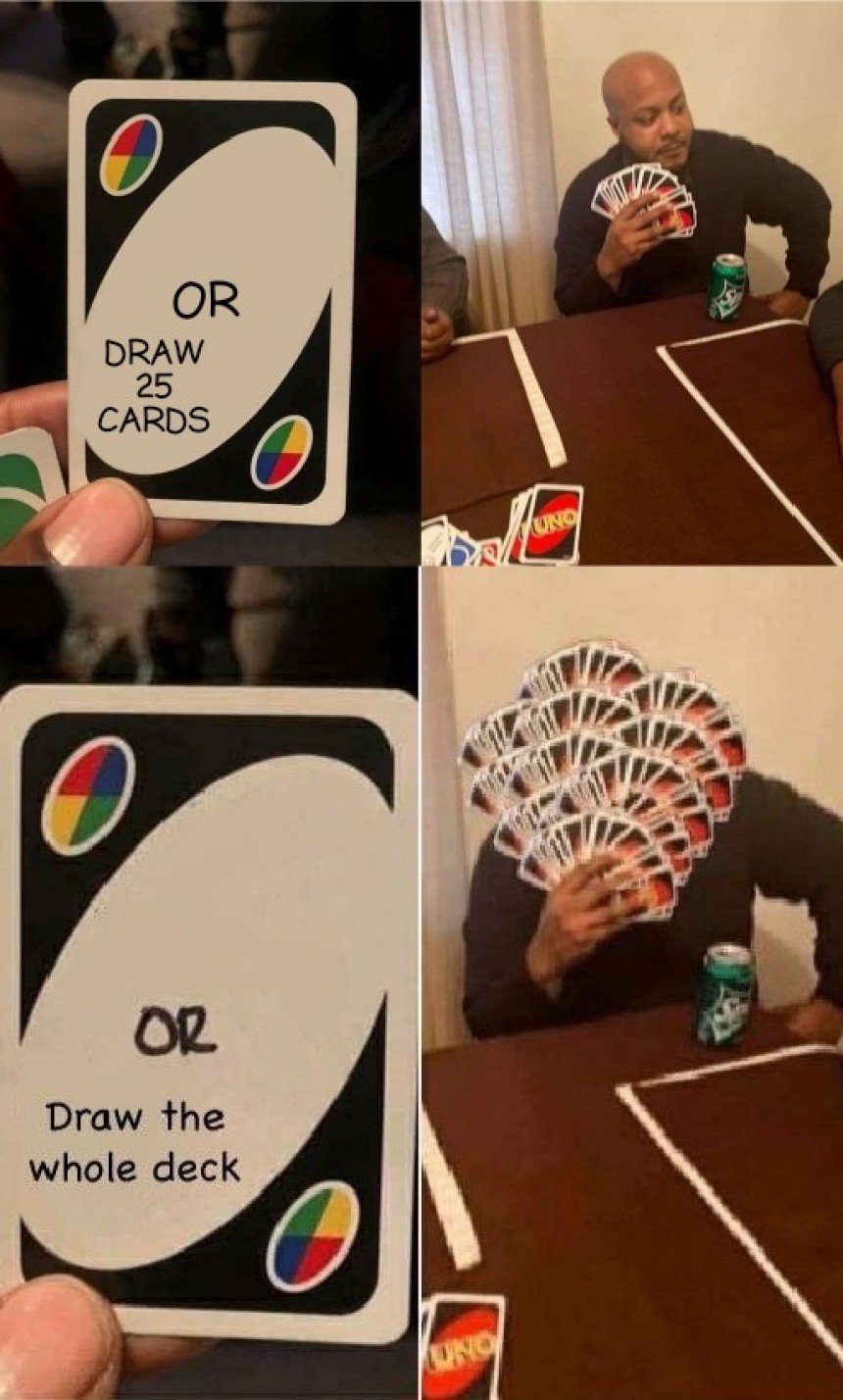 Or Draw A Whole Deck Meme Template